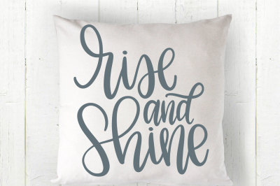 Rise and Shine - Hand Lettered SVG