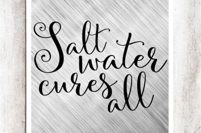 Salt Water Cures All SVG/DXF/EPS file