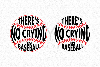 There Is No Crying In Baseball SVG DXF PNG EPS&nbsp;cut files for Cricut Explore and Silhouette Cameo, Cricut files