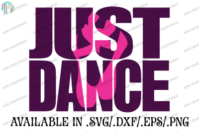 Just Dance #1 - SVG, DXF, EPS Cut Files