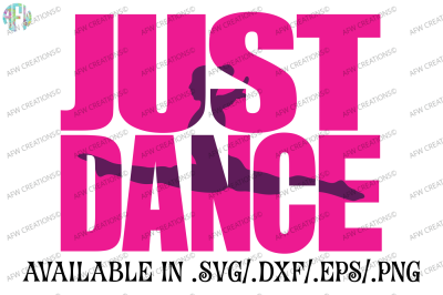 Just Dance #4 - SVG, DXF, EPS Cut Files