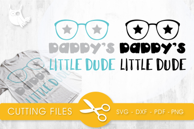 Daddy's little dude  SVG, PNG, EPS, DXF, cut file