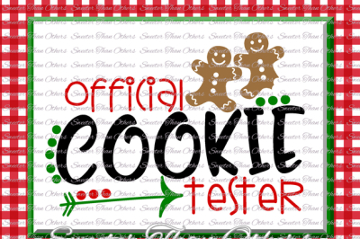Official Cookie Tester Svg, Christmas svg, Cookies svg, Dxf Silhouette Studios, Cameo Cricut cut file INSTANT DOWNLOAD, Htv Scal Mtc
