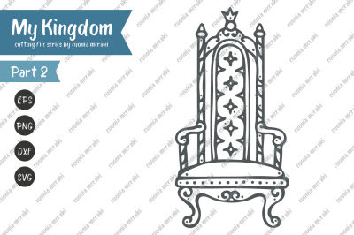 Palace Throne chair - SVG Cutting File MY KINGDOM Series