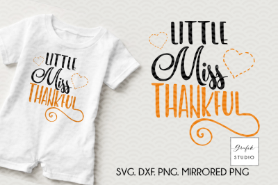 Little Miss Thankful, Fall SVG File, DXF and PNG File
