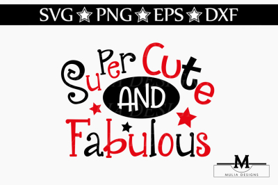 Super Cute And Fabulous SVG