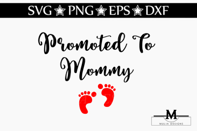 Promoted To Mommy SVG