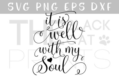 It is well with my soul SVG DXF PNG EPS