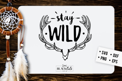 Stay wild SVG