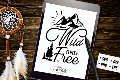 Wild and free svg
