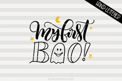 My first BOO! - Halloween - First Halloween - SVG - DXF files - hand drawn lettered cut file - graphic overlay