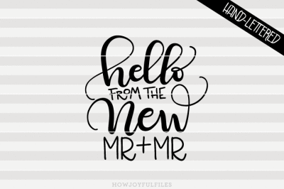 Hello from the new mr + mr - SVG - PDF - DXF - hand drawn lettered cut file - graphic overlay