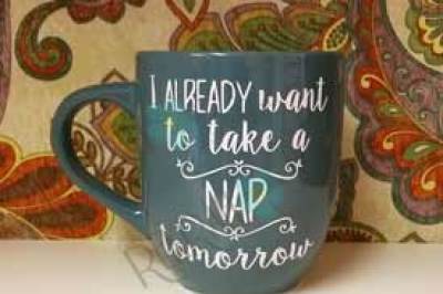I Already Want a Nap... Tomorrow!