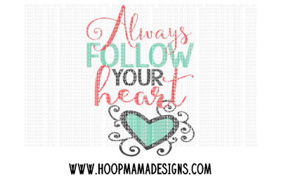 Always follow your heart