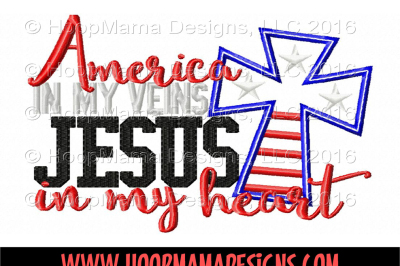 America in my veins Jesus in my heart