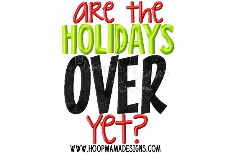 are-the-holidays-over-yet