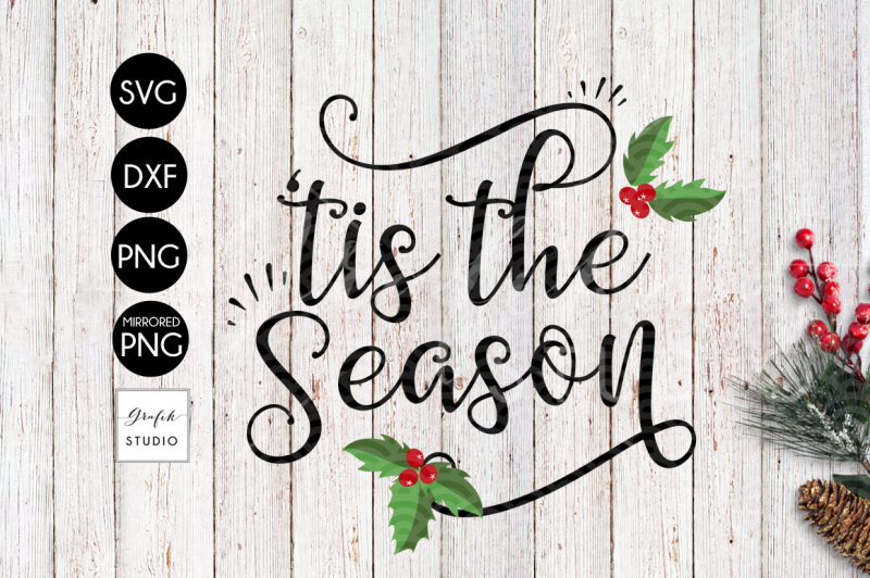 Tis the Season CHRISTMAS SVG for Cricut, DXF Files, SVG CUTTING FILE