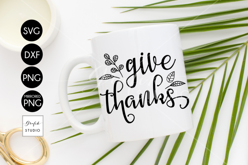 give-thanks-thanksgiving-svg-for-cricut-dxf-files-png-files-holidays-svg-fall-svg