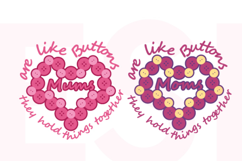 mothers-day-mums-moms-are-like-buttons-quote-svg-dxf-eps-cut-files