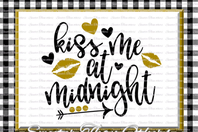 kiss-me-at-midnight-svg-new-year-2018-svg-dxf-silhouette-studios-cameo-cricut-cut-file-instant-download-vinyl-design-htv-scal-mtc