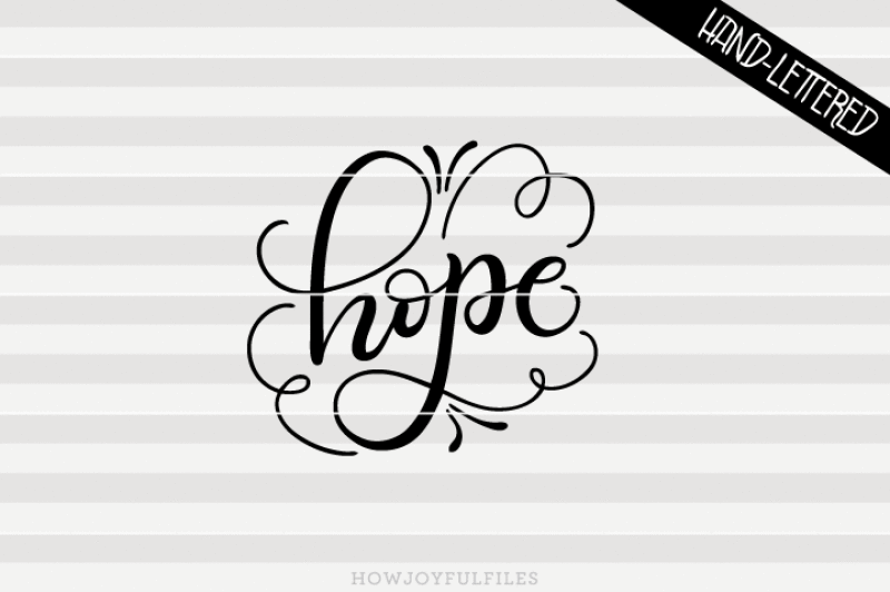 hope-faith-svg-png-pdf-files-hand-drawn-lettered-cut-file-graphic-overlay