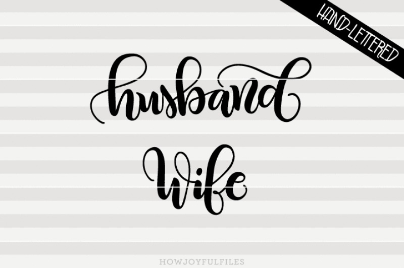 husband-wife-svg-pdf-dxf-hand-drawn-lettered-cut-file-graphic-overlay