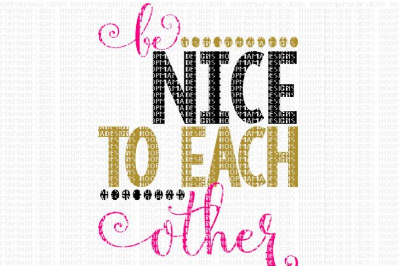 be-nice-to-each-other
