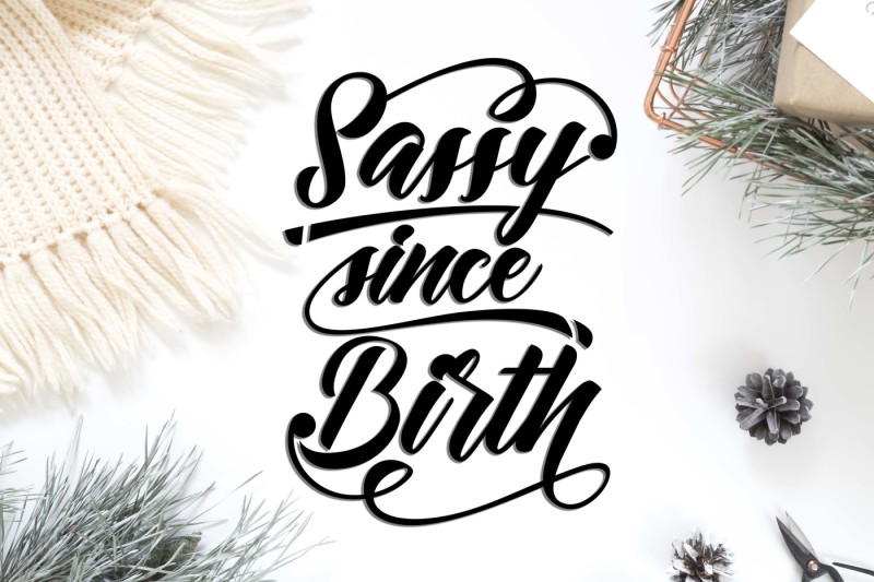 sassy-since-birth-svg-dxf-png-eps