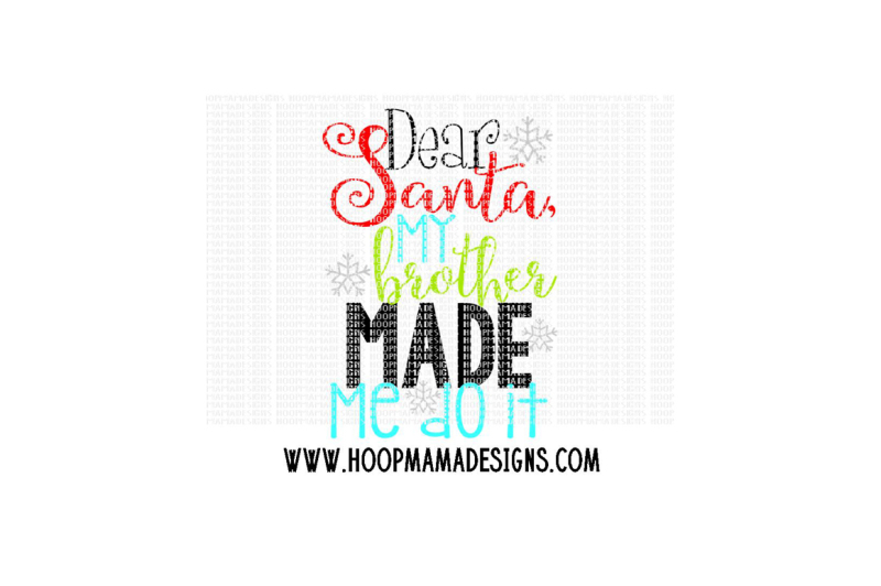 dear-santa-my-brother-made-me-do-it