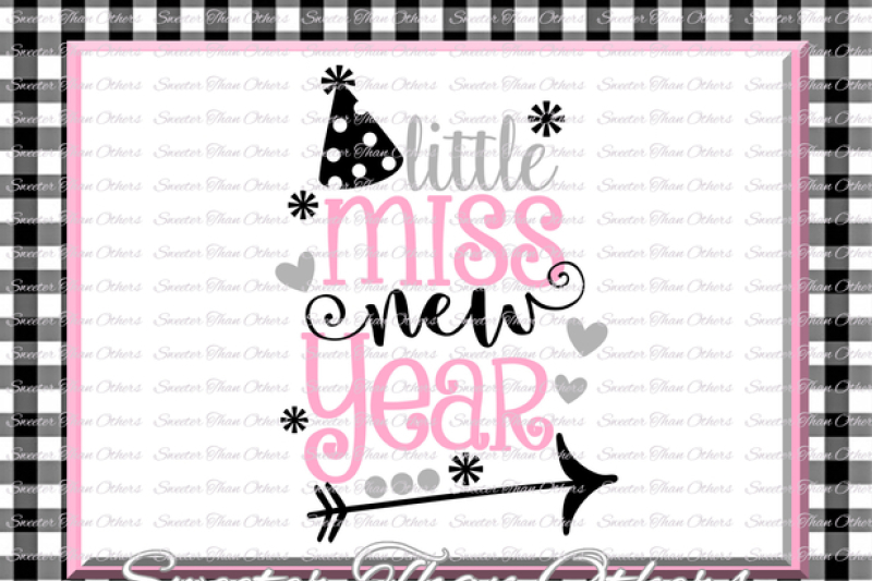 little-miss-new-year-svg-new-year-2018-svg-dxf-silhouette-studios-cameo-cricut-cut-file-instant-download-vinyl-design-htv-scal-mtc