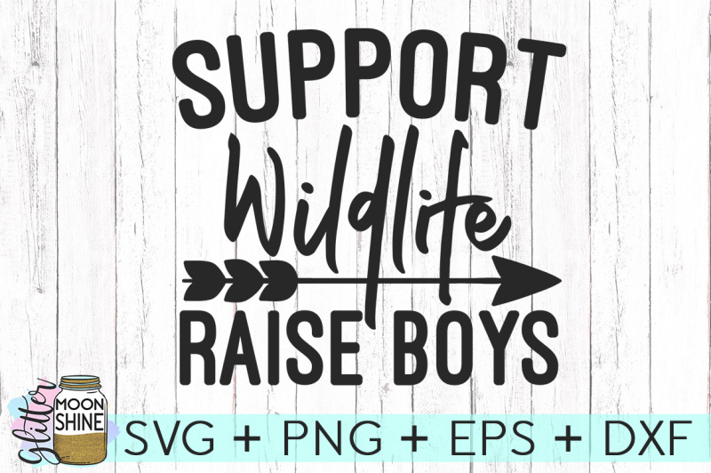 support-wildlife-raise-boys-svg-png-dxf-eps-cutting-files