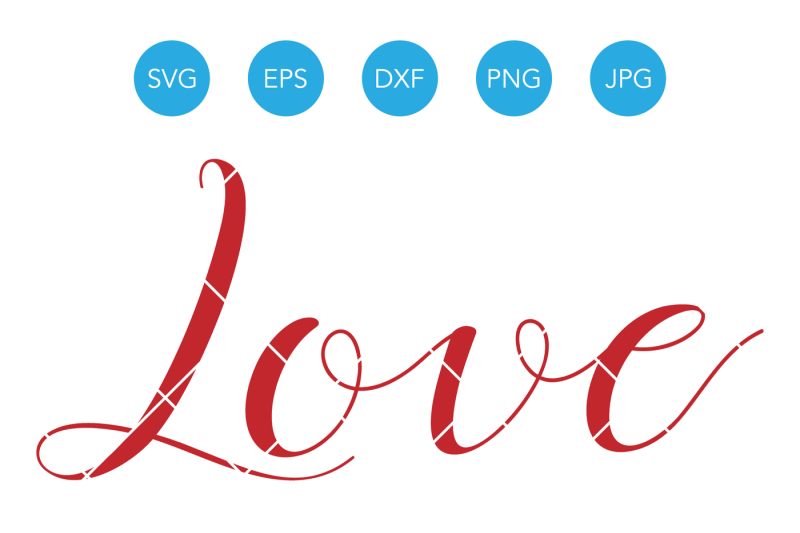 Love Word SVG, Love SVG, Valentines SVG, Wedding Svg, Love ...