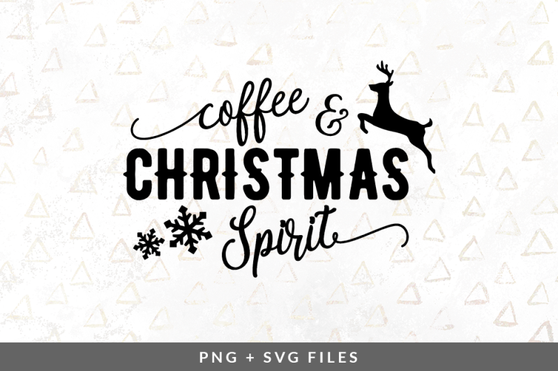 Download Coffee & Christmas Spirit SVG/PNG Graphic By Coral Antler ...