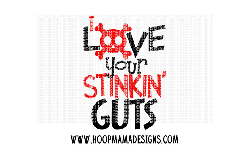 i-love-your-stinkin-guts