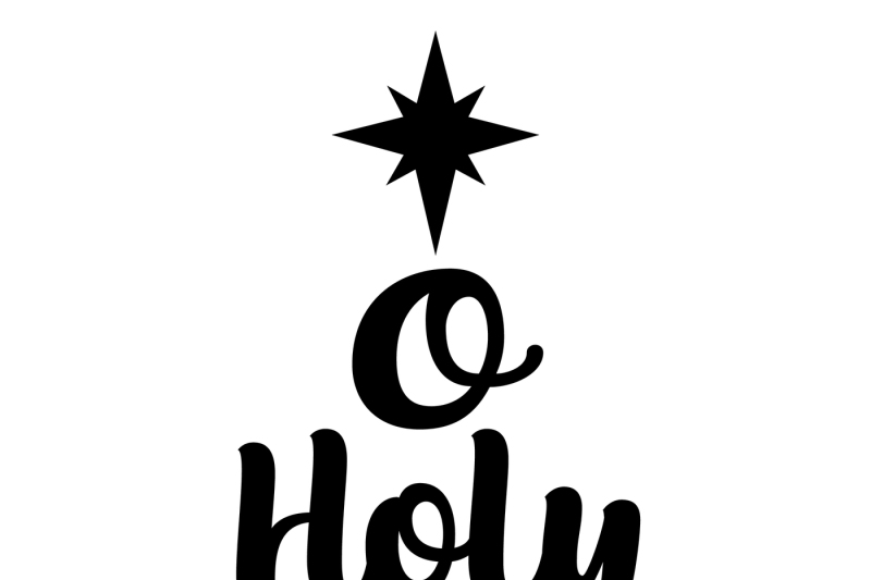 O Holy Night Svg Cut File Christmas Svg Dxf Png Jpeg Pdf Eps Ai By Shannon Keyser Thehungryjpeg Com