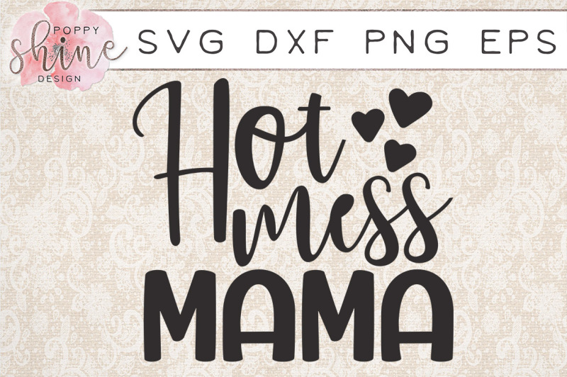 hot-mess-mama-svg-png-eps-dxf-cutting-files
