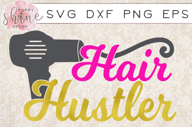hair-hustler-svg-dxf-png-eps-cutting-files