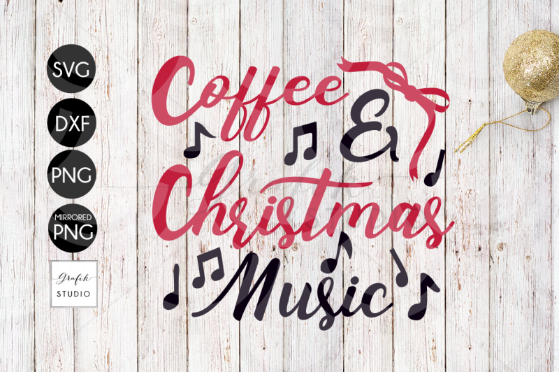 coffee-and-christmas-music-christmas-svg-files-holidays-svg-download-dxf-file-silhouette-file-svg-files-for-cricut-cricut-files-svg