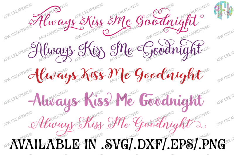 always-kiss-me-goodnight-bundle-svg-dxf-eps-cut-files