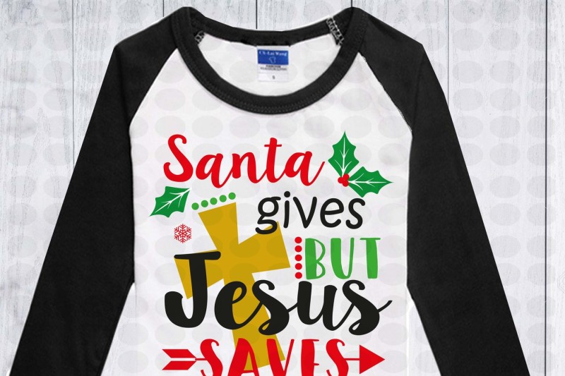 christmas-svg-cutting-file-santa-gives-but-jesus-saves-christmas-clipart-santa-svg-snowflake-svg-file-silhouette-cameo