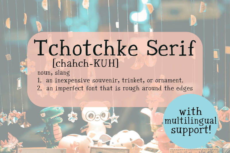tchotchke-serif-font