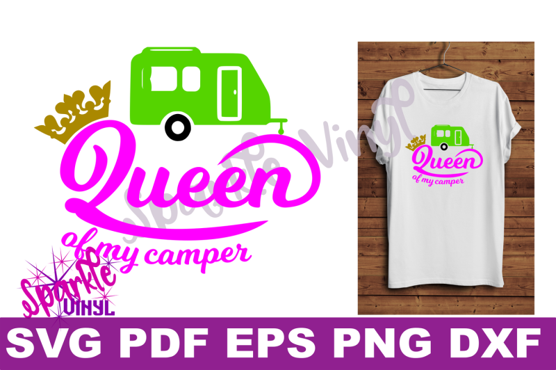 svg-camp-camper-camping-queen-of-my-camper-svg-files-for-cricut-or-silhouette-dxf-eps-png-pdf-cut-file-or-printable-to-frame