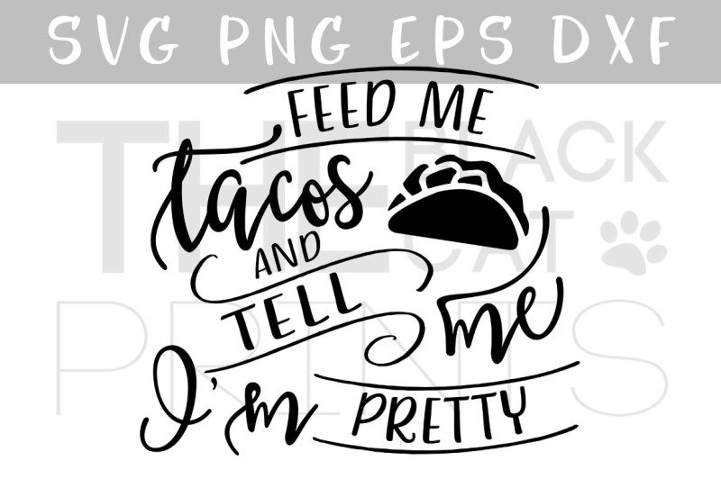 feed-me-tacos-svg-dxf-png-eps
