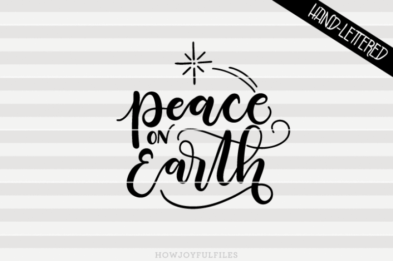 peace-on-earth-svg-png-pdf-files-hand-drawn-lettered-cut-file-graphic-overlay