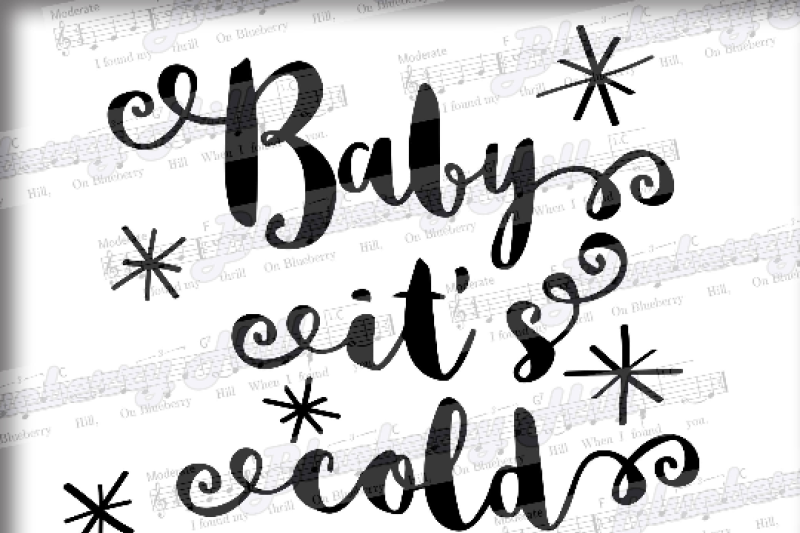 Baby It S Cold Outside Svg Holiday Svg Christmas Svg Xmas Svg Christmas Cutting File Cute Svg Dxf Eps Png Jpg Pdf By Blueberry Hill Art Thehungryjpeg Com
