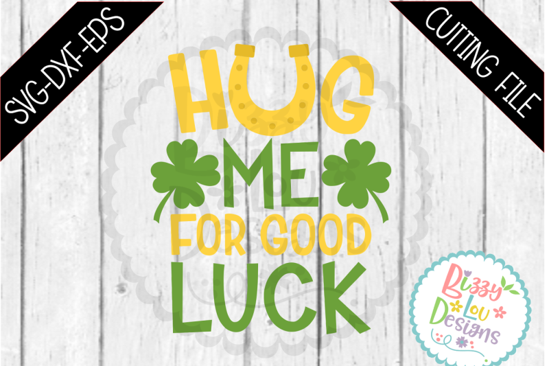 hug-me-for-good-luck-svg-dxf-eps-cutting-file