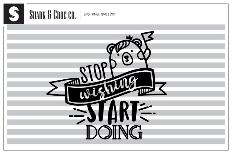 stop-wishing-start-doing-cut-file