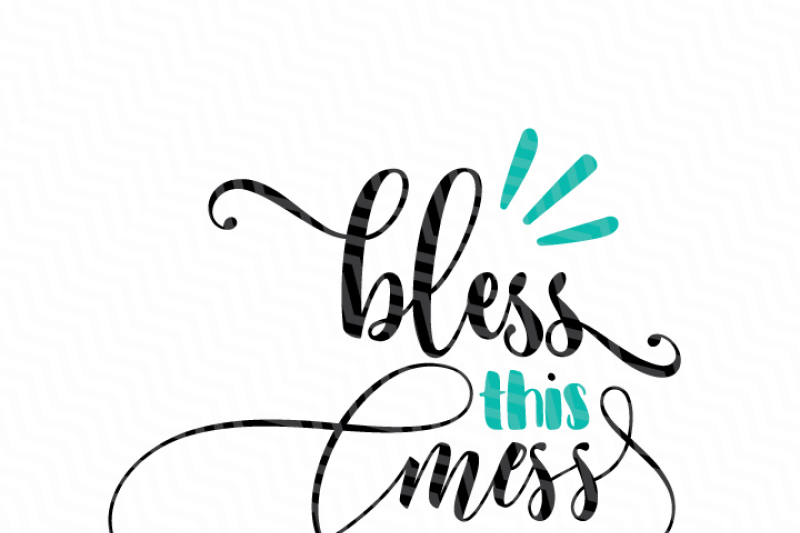 bless-this-mess-svg-file
