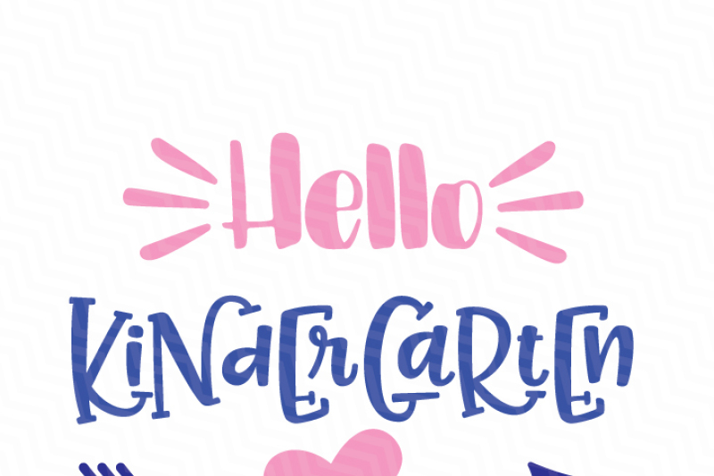 Download Hello Kindergarten SVG File By NewSvgArt | TheHungryJPEG.com
