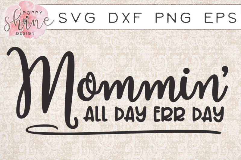 mommin-all-day-err-day-svg-png-eps-dxf-cutting-files